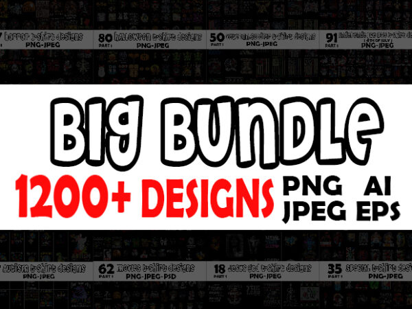 Super big bundle part 1 – 1200 tshirt designs