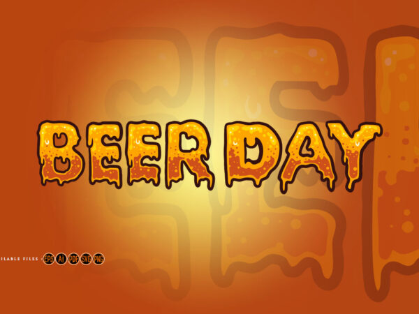 Beer day typeface lettering texture t shirt template Beer day typeface lettering texture t shirt template