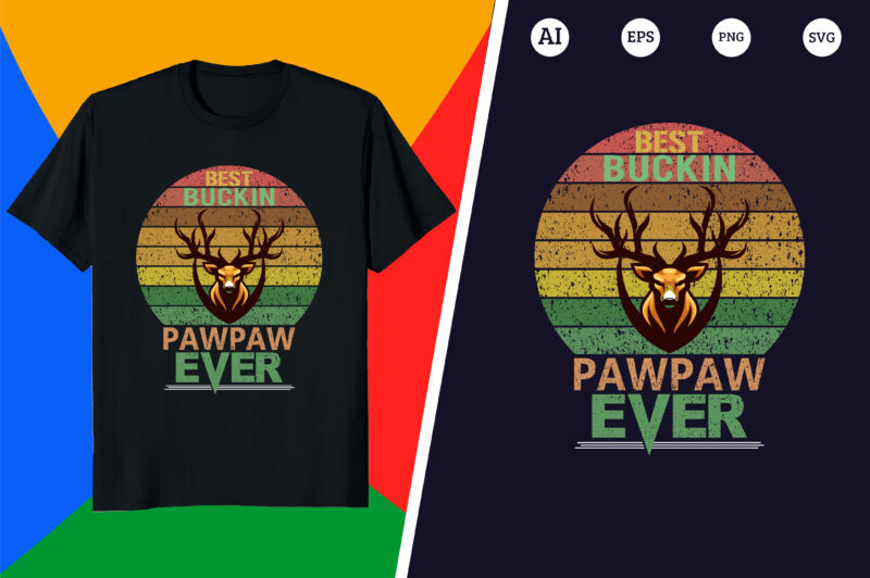 Hunting T-shirt – Best buckin pawpaw ever