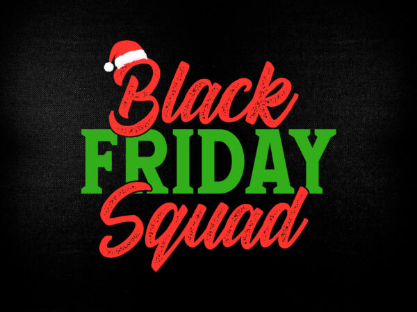 Black friday squad christmas svg, holiday circut, merry christmas, winter, new year, black friday silhouette, graphic, vector,commercial use,digital,instant download_cf7 svg cut file, christmas gnome in red santa hat, chrismast svg