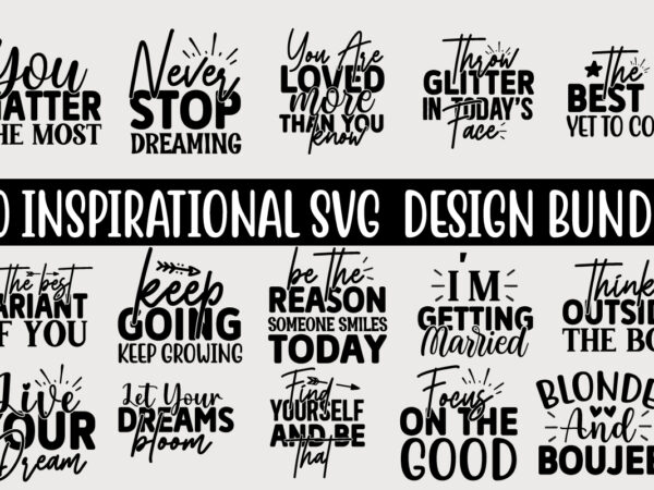 Inspirational svg quotes design bundle