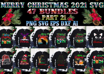 Merry Christmas SVG 47 Bundle Part 21, Christmas 2021 t shirt designs bundles, Christmas SVG Bundle, Christmas Bundle, Bundle Christmas, Christmas 2021 Bundle, Bundle Christmas SVG, Christmas Bundles, Xmas Bundle,