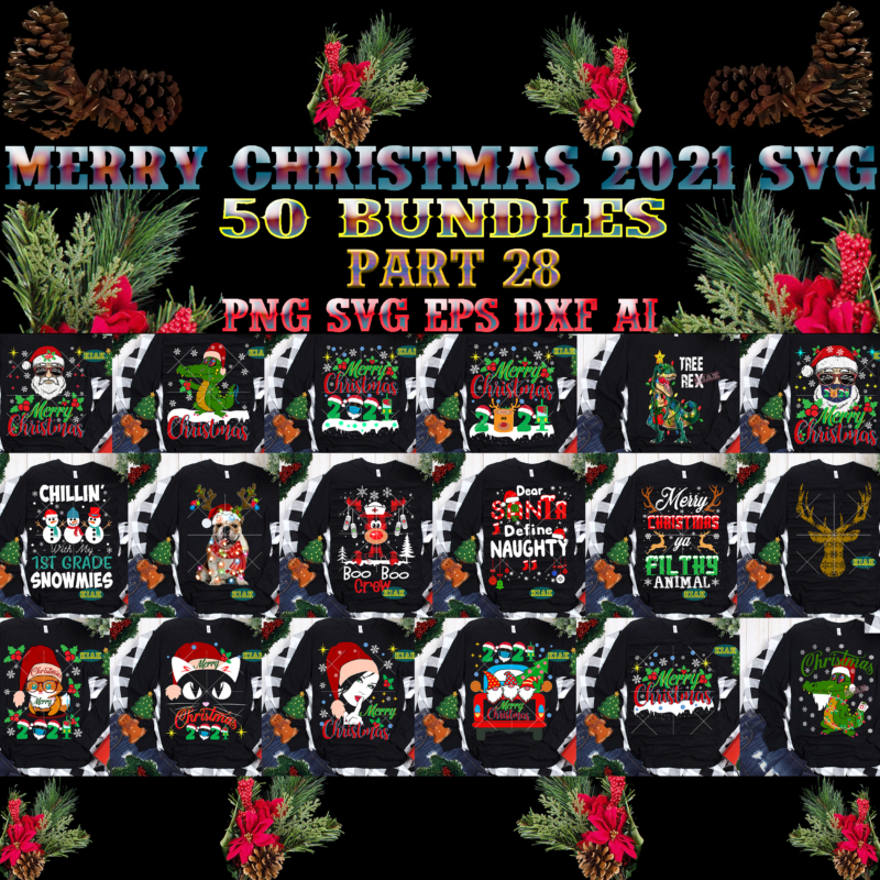 50 Bundle Merry Christmas SVG Part 28, Christmas 2021 t shirt designs bundles, Christmas SVG Bundle, Christmas Bundle, Bundle Christmas, Christmas 2021 Bundle, Bundle Christmas SVG, Christmas Bundles, Xmas Bundle,