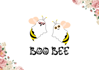 Halloween 2021, Boo Bee Party Diy Crafts Svg Files For Cricut, Silhouette Sublimation Files graphic t shirt