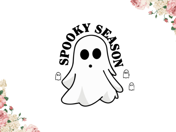 Cute gift for spooky season diy crafts svg files for cricut, silhouette sublimation files t shirt vector file