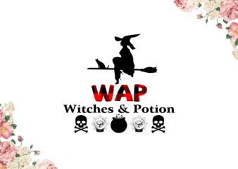 WAP Witches & Potion Diy Crafts Svg Files For Cricut, Silhouette Sublimation Files