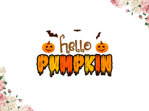 Colorful melted hello pumpkin diy crafts svg files for cricut, silhouette sublimation files t shirt vector file Colorful melted hello pumpkin diy crafts svg files for cricut, silhouette sublimation files t shirt vector file