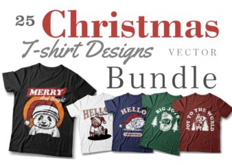 Christmas t-shirt designs vector bundle, Christmas slogans, Christmas greetings, Christmas sublimation bundle