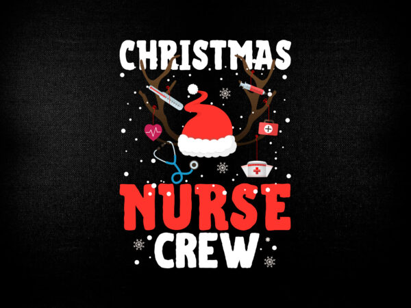 Christmas nurse crew nurse t shirt design for christmas svg, christmas nurse svg, holiday,circut,merry christmas,winter,new year,silhouette,graphic,vector,commercial use,digital,instant download_cf7 svg cut file, christmas gnome in red santa hat, chrismast svg file