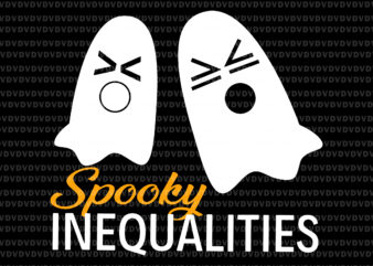 Spooky Inequalities Ghosts Svg, Halloween Math Teacher Svg, Ghost Svg, Halloween Svg, Boo Halloween Svg, Funny Boo Svg