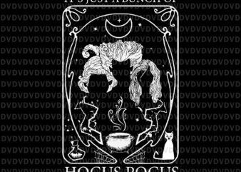 Just A Bunch Of Hocus Pocus Tarot Card Svg, Hocus Pocus Svg, Halloween Svg, Tarot Card Svg, Cat Svg, Cat Halloween vector clipart