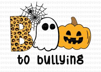 Boo To Bullying Svg, Boo Halloween Svg, Ghost Svg, Pumpkin Svg, Halloween Svg, Boo Svg