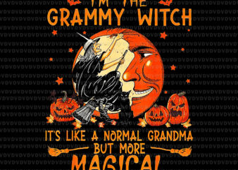 I’m The Grammy Witch It’s Like A Normal Grandma Png, Grandma Halloween Png, Grammy Witch Png, Halloween Png, Witch Halloween
