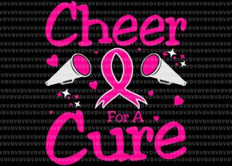 Cheer For A Cure Breast Cancer Awareness Svg, Breast Cancer Awareness Svg, Pink Ripon Svg, Autumn Svg, Cheer For A Cure Svg t shirt vector file