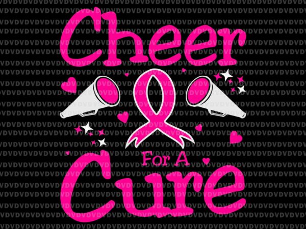 Cheer for a cure breast cancer awareness svg, breast cancer awareness svg, pink ripon svg, autumn svg, cheer for a cure svg t shirt vector file