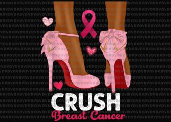Crush Breast Cancer Png, In October We Wear Pink Black Woman Png, Breast Cancer Png, Pink Ripon Png, Black Woman Png t shirt vector file