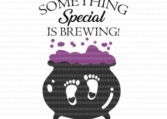Something Special is Brewing Svg, Brewing Halloween Svg, Halloween Svg t shirt template vector