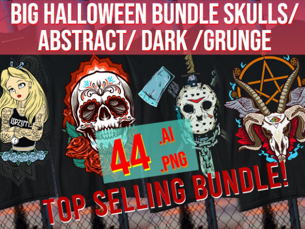 Big halloween bundle / skulls/ abstract / dark / grunge / serial killer / horror 2024 t shirt template