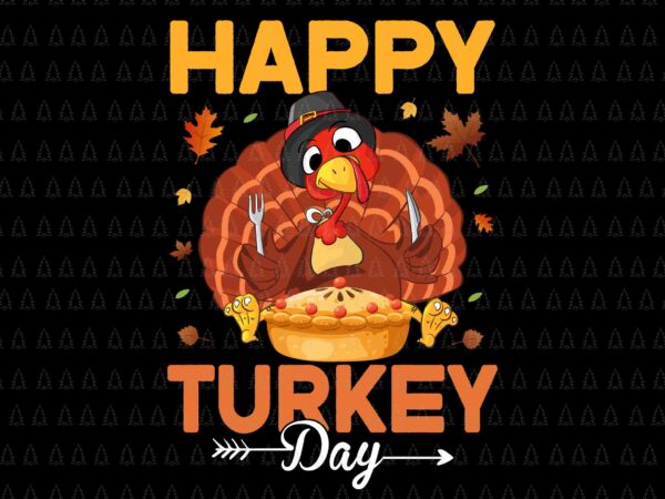 Happy turkey day svg, happy thanksgiving svg, turkey svg, turkey day svg, thanksgiving svg, thanksgiving turkey svg graphic t shirt
