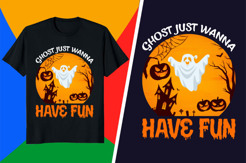 Halloween T-shirt – Ghost just wanna have fun