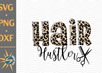 Hair Hustler Leopard PNG File graphic t shirt