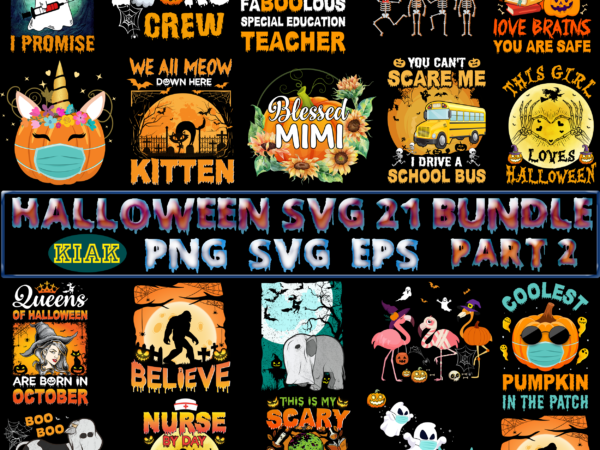 21 bundle halloween part 2 tshirt template, halloween svg 21 bundle, t shirt design halloween svg 21 bundle, halloween svg bundle, halloween bundle, halloween bundles, bundle halloween, bundles halloween svg,