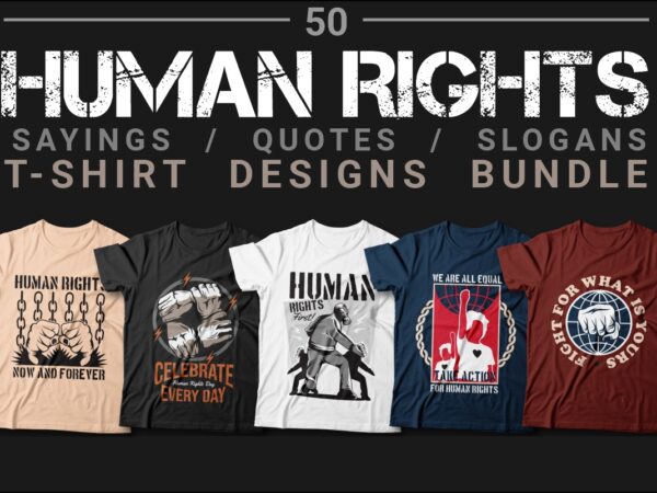 Human rights day quotes t-shirt designs, sayings, slogans, democracy,