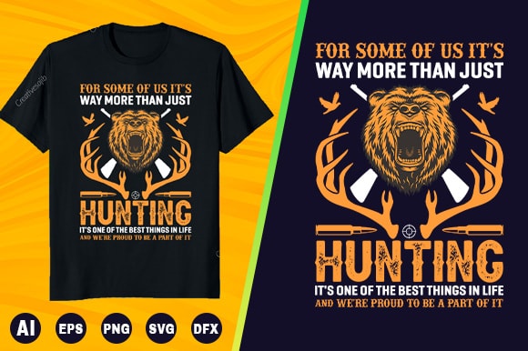 Hunting t-shirt for some of us it’s way more than just hunting it’s one of the best things in lifehttps://www.buytshirtdesigns.net/vendor/creativesajib