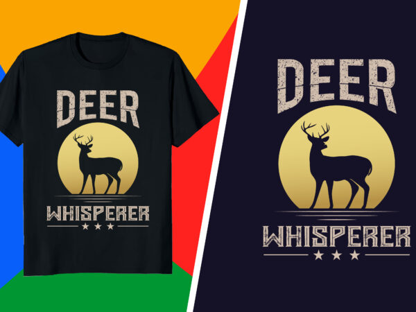 Hunting t-shirt – deer whisperer