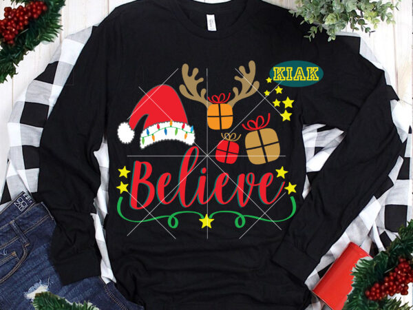 Believe vector, believe logo, believe typography t shirt design template, merry christmas t shirt designs, funny christmas, funny santa vector, christmas tree svg, christmas vector, believe svg, merry christmas svg, Believe vector, believe logo, believe typography t shirt design template, merry christmas t shirt designs, funny christmas, funny santa vector, christmas tree svg, christmas vector, believe svg, merry christmas svg,