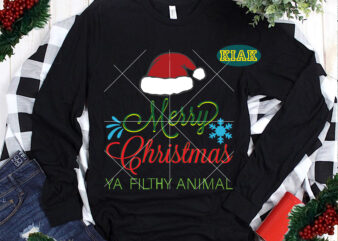 Merry Christmas Ya Filthy Animal vector, Merry Christmas Ya Filthy Animal Svg, Merry Christmas t shirt designs, Funny Christmas, Funny Santa vector, Christmas Tree Svg, Christmas vector, Believe svg, Merry