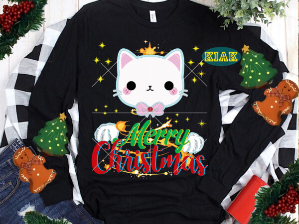 Kitten christmas t shirt designs, cat svg, cat white cute vector, funny christmas, funny santa vector, christmas tree svg, christmas vector, believe svg, merry christmas svg, santa claus, christmas tree,