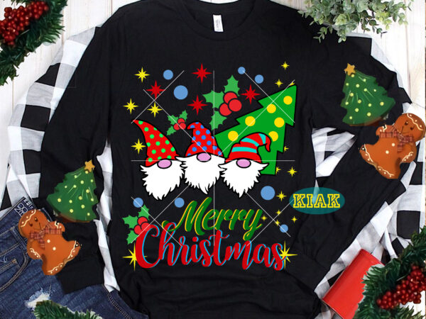 Merry christmas gnomes t-shirt template, gnomies christmas, gnomes merry christmas, buffalo gnomies, three gnomies christmas, gnomies svg, gnomes svg, gnomes svg, santa claus gnomes, merry christmas t shirt designs, funny