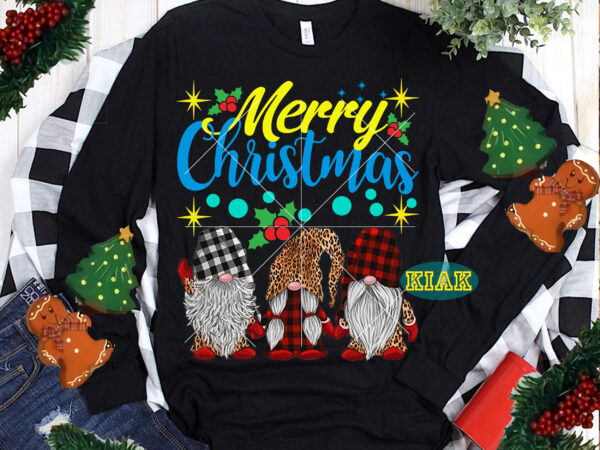 Merry christmas gnomes t-shirt template, buffalo gnomes png, gnomies christmas, gnomes merry christmas, buffalo gnomies, three gnomies christmas, gnomies png, gnomes png, gnomes png, santa claus gnomes, merry christmas t