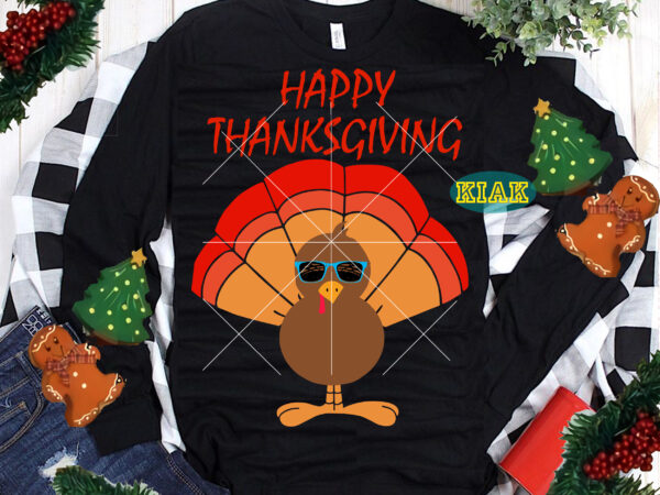 Happpy thanksgiving t shirt designs, thanksgiving 2021 svg, give thanks svg, blessed svg, thanksgiving svg, funny thanksgiving, turkey thanksgiving, turkey day svg, thanksgiving turkey svg, thanksgiving quotes, turkey svg, funny