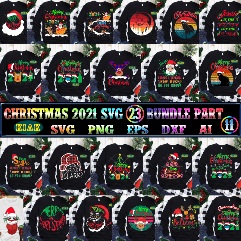 23 Bundle Merry Christmas 2021 Part 11, Christmas 2021 t shirt designs bundles, Christmas SVG Bundle, Christmas Bundle, Bundle Christmas, Christmas 2021 Bundle, Bundle Christmas SVG, Christmas Bundles, Xmas Bundle,