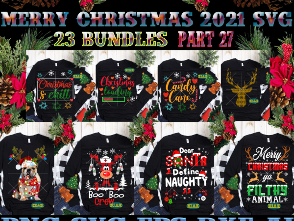 Merry christmas svg 23 bundle part 27, christmas 2021 t shirt designs bundles, christmas svg bundle, christmas bundle, bundle christmas, christmas 2021 bundle, bundle christmas svg, christmas bundles, xmas bundle,