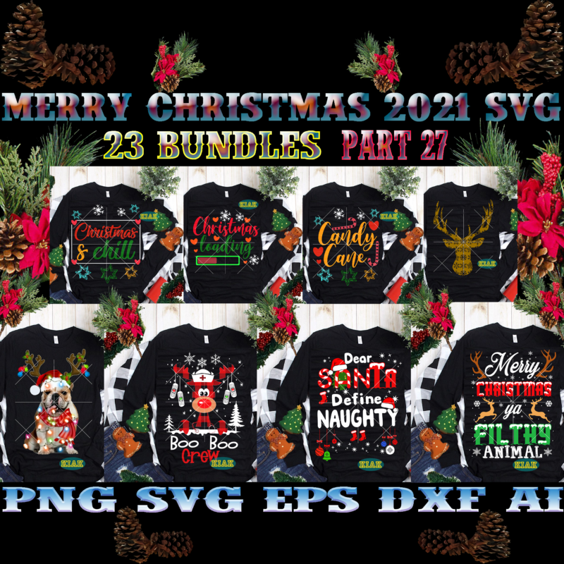 Merry Christmas SVG 23 Bundle Part 27, Christmas 2021 t shirt designs bundles, Christmas SVG Bundle, Christmas Bundle, Bundle Christmas, Christmas 2021 Bundle, Bundle Christmas SVG, Christmas Bundles, Xmas Bundle,