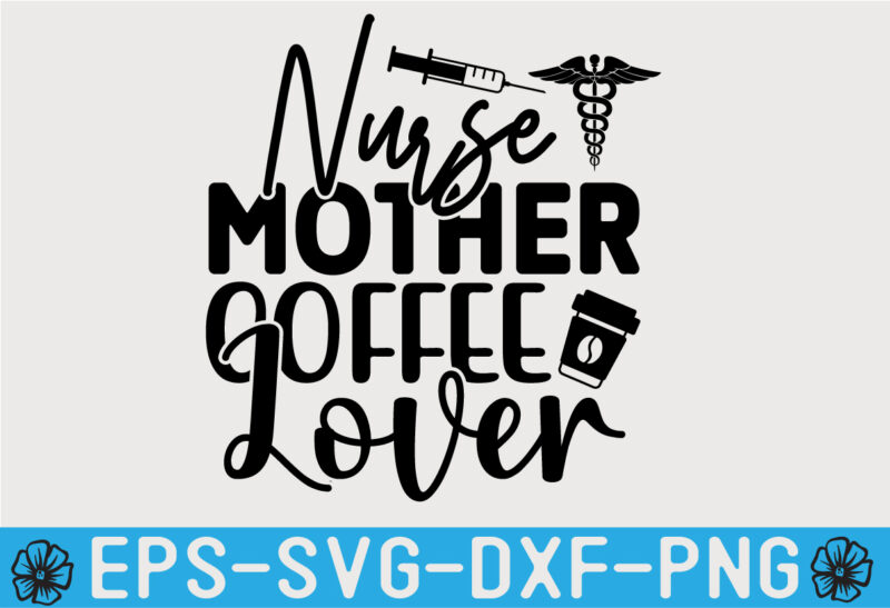 Nurse SVG Quotes Design Template