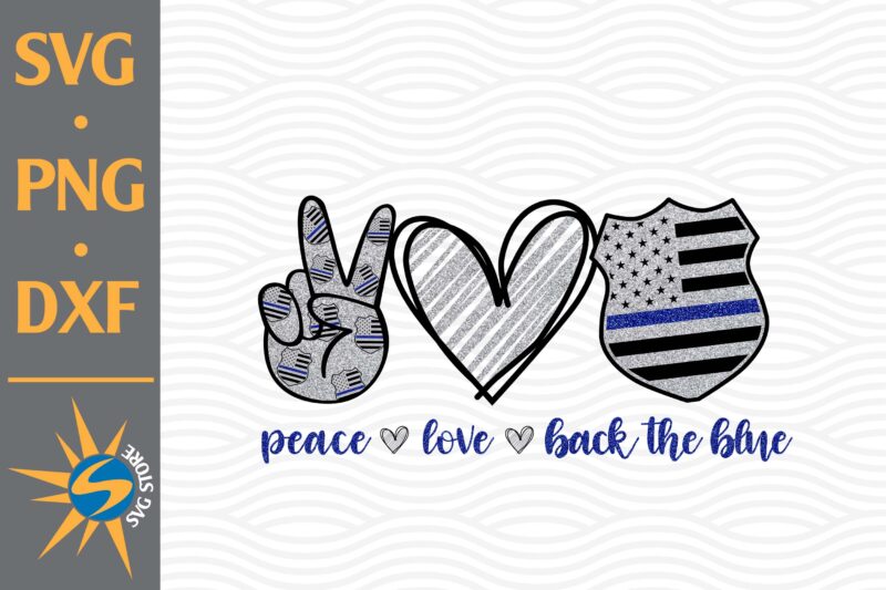Peace Love Back The Blue PNG File