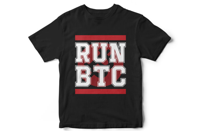 RUN BTC, Bitcoin to the moon, Bitcoin T-Shirt design, Bitcoin vector