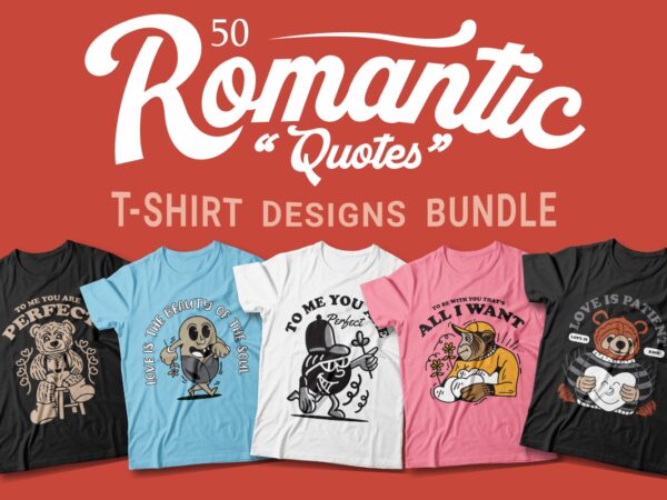 Romantic quotes t-shirt designs bundle, Love quotes and sayings  sublimation, Funny romantic, Cartoon - Buy t-shirt designs