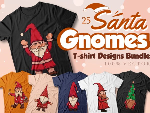 Santa gnomes t-shirt designs bundle, christmas santa gnomes vector illustrations bundle, funny, santa gnomes cartoon, gnome bundle Santa gnomes t-shirt designs bundle, christmas santa gnomes vector illustrations bundle, funny, santa gnomes cartoon, gnome bundle