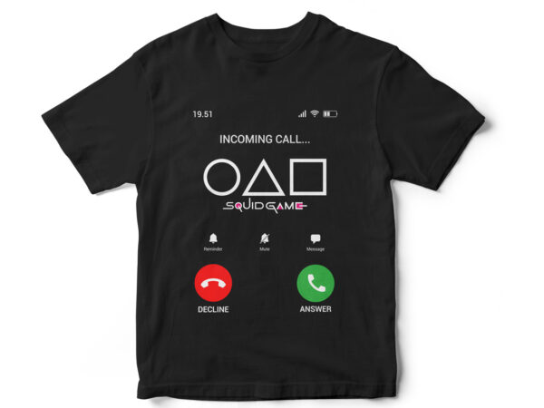 Squid game calling, squid game vector, squid game trending t-shirt design, korean trending drama Squid game calling, squid game vector, squid game trending t-shirt design, korean trending drama