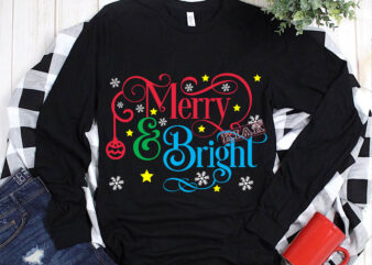 Merry and bright t shirt template vector, Merry and bright Svg, Merry Christmas, Christmas, Christmas 2021 Svg, Funny Christmas 2021, Christmas quote vector, Christmas vector, Believe svg, Merry Christmas Svg,