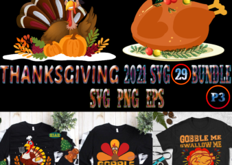 Thanksgiving SVG 29 Bundle Part 3, Bundles Thanksgiving, Bundle Thanksgiving, Thanksgiving Bundles, Bundle Thanksgiving, Bundle Thanksgiving SVG, Thanksgiving 2021 SVG Bundle, Happy Thanksgiving tshirt designs, Thanksgiving 2021 Svg, Thanksgiving Turkey