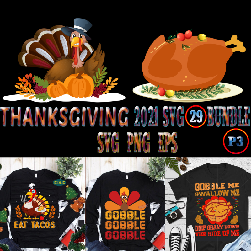 Thanksgiving SVG 29 Bundle Part 3, Bundles Thanksgiving, Bundle Thanksgiving, Thanksgiving Bundles, Bundle Thanksgiving, Bundle Thanksgiving SVG, Thanksgiving 2021 SVG Bundle, Happy Thanksgiving tshirt designs, Thanksgiving 2021 Svg, Thanksgiving Turkey