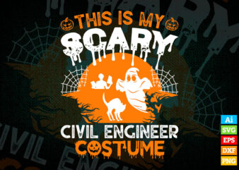This is My Scary Civil Engineer Costume Funny Halloween Editable Vector T-shirt Design in Ai Svg Png Printable Files, Architecture Construction Civil engineer svg files for cricut