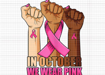 Womens Hand In October Png, We Wear Pink Breast Cancer Awareness Png, Halloween Png, Pink Ribbon Png, Autumn Png, Breast Cancer Awareness Png, Pink Cancer Warrior png