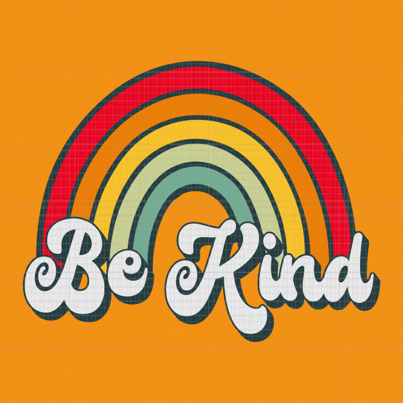 Rainbow Be Kind Svg, We Wear Orange Svg, Be Kind Svg, Anti Bullying Svg, Unity Day Orange Svg,Unity Day Orange Teacher Svg